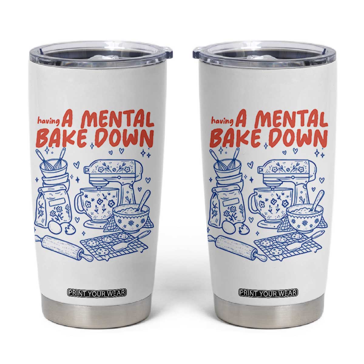 Having A Mental Bake Down Retro Funny Baking Baker Tumbler Cup Pastry Chef Gifts