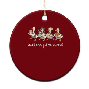 Funny Silly Goose Sourdough Ceramic Ornament Dont Even Get Me Started Pastry Baker Lover