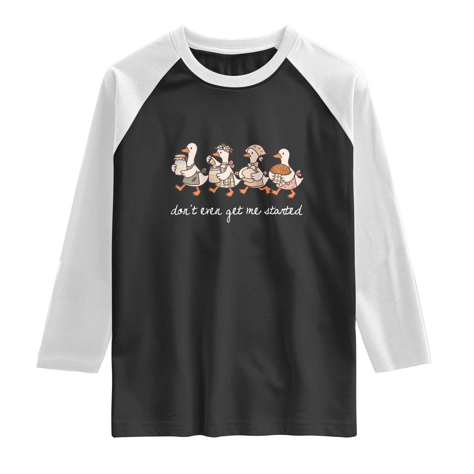 Funny Silly Goose Sourdough Raglan Shirt Dont Even Get Me Started Pastry Baker Lover