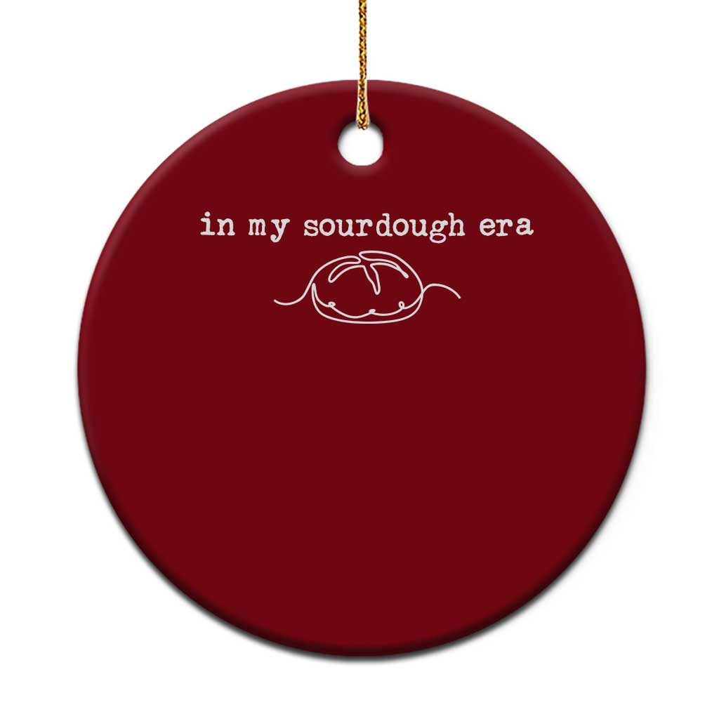 In My Sourdough Era Funny Bread Baker Minimalist Ceramic Ornament