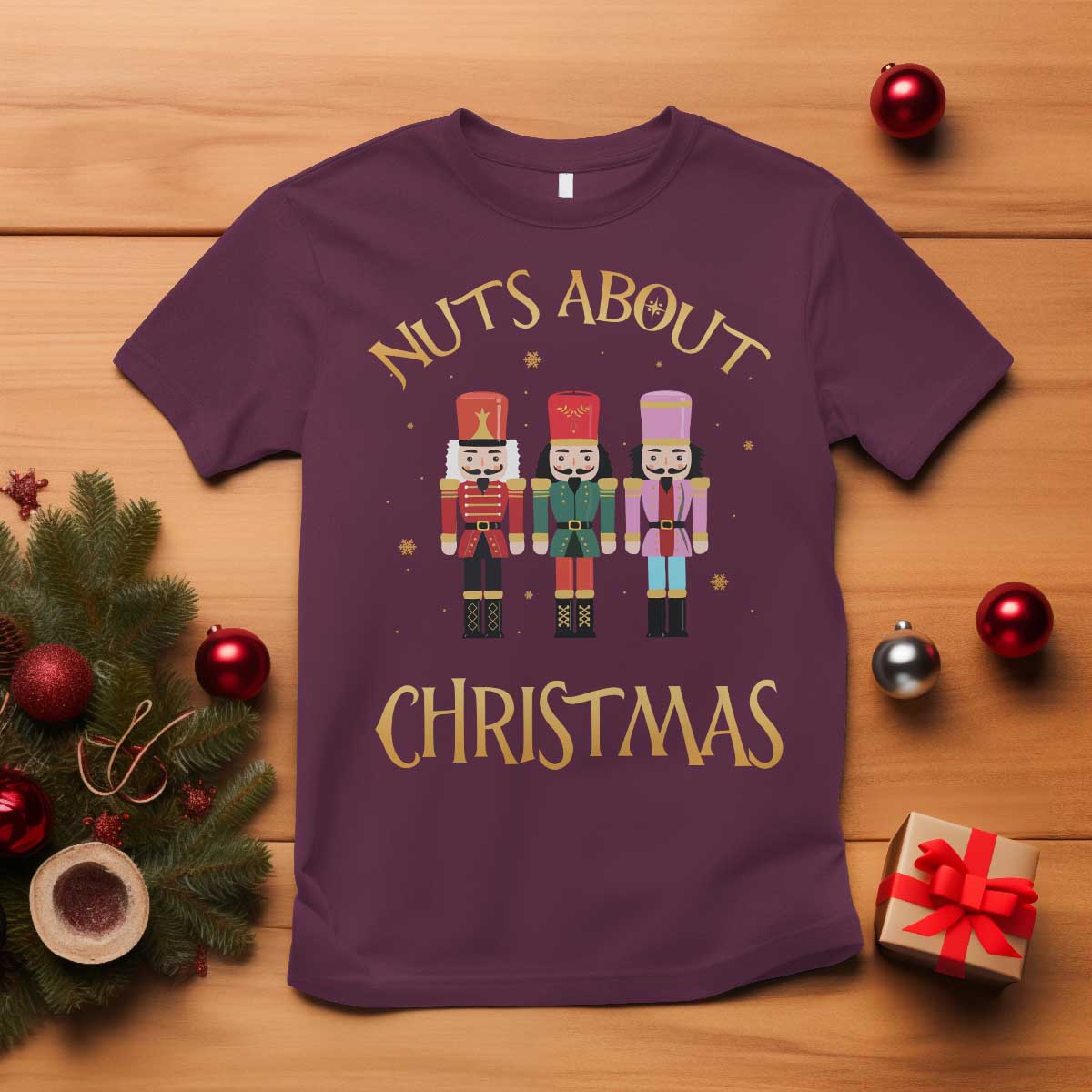 Funny Xmas Nutcracker T Shirt Nuts About Christmas Snowflake TS11 Maroon Print Your Wear
