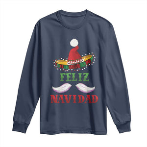 Funny Christmas In Mexico Long Sleeve Shirt Feliz Navidad Sombrero Santa Hat TS11 Navy Print Your Wear