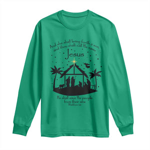 Christian Christmas Long Sleeve Shirt And She Shall Bring Forth A Son And Thou Shalt Call His Name Jesus TS11 Irish Green Print Your Wear