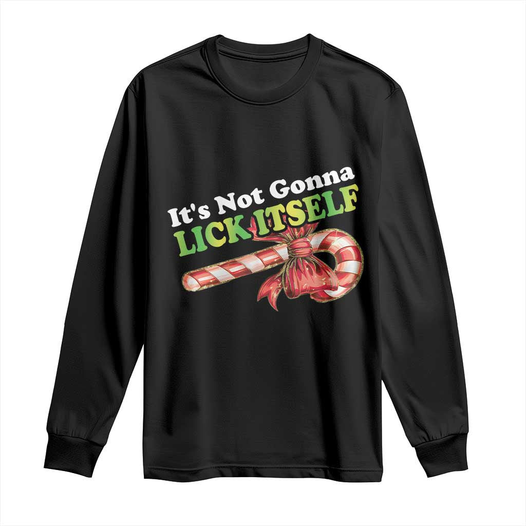 Funny Christmas Candy Cane Long Sleeve Shirt It's Not Gonna Lick Itself TS11 Black Print Your Wear