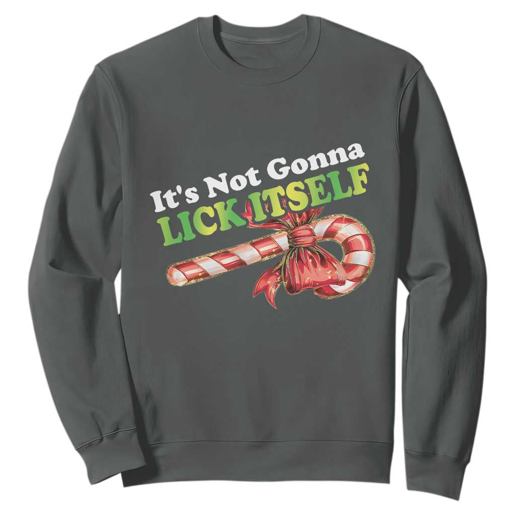 Funny Christmas Candy Cane Sweatshirt It's Not Gonna Lick Itself TS11 Dark Heather Print Your Wear