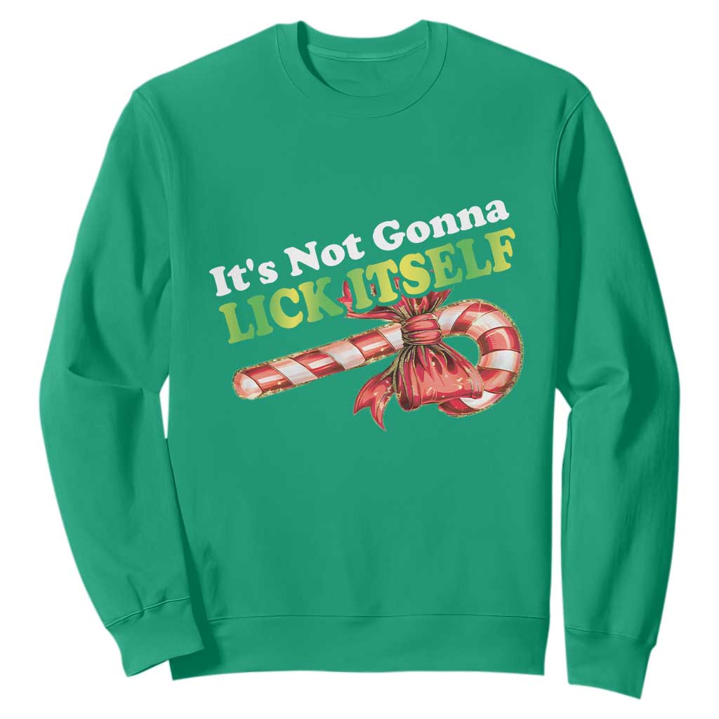 Funny Christmas Candy Cane Sweatshirt It's Not Gonna Lick Itself TS11 Irish Green Print Your Wear