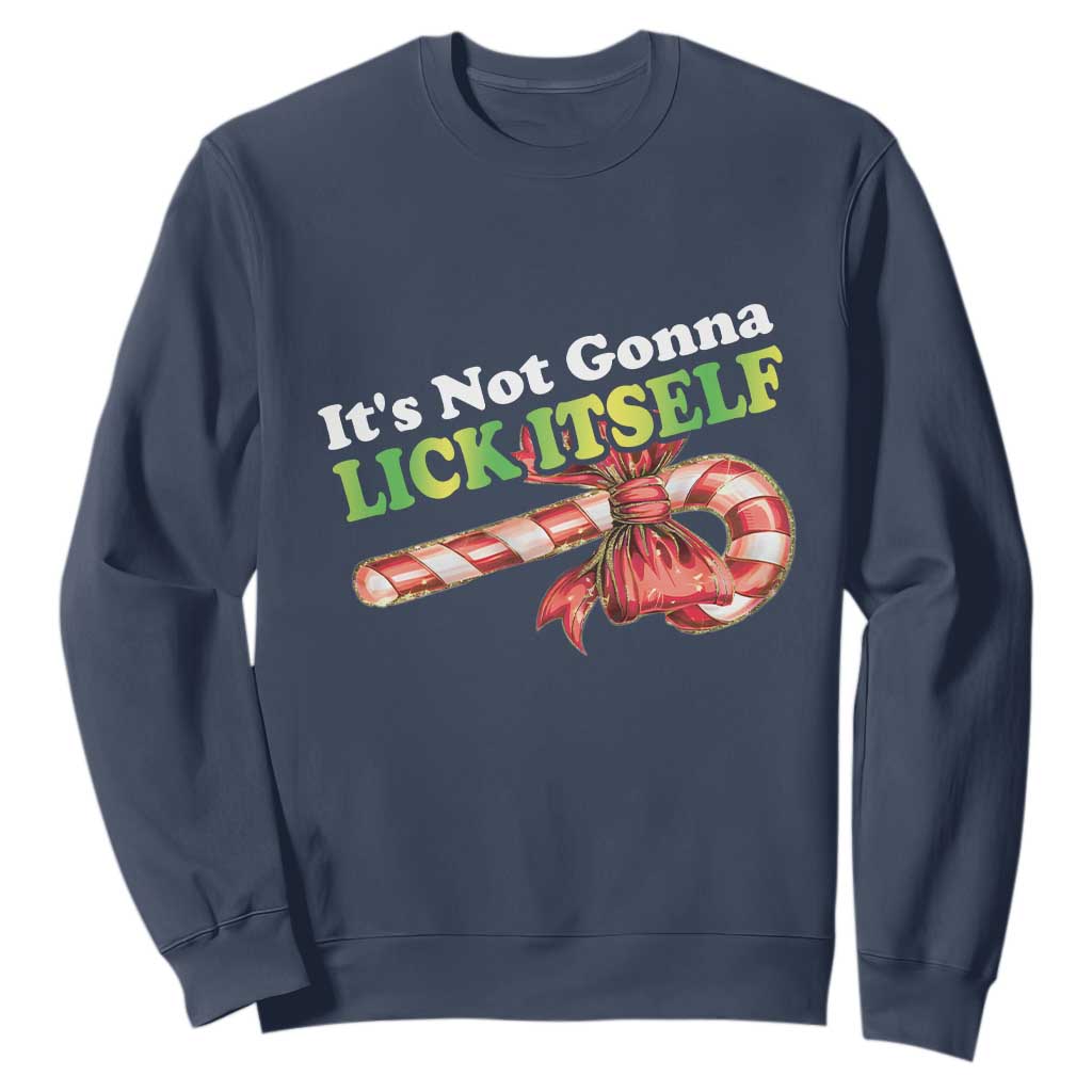Funny Christmas Candy Cane Sweatshirt It's Not Gonna Lick Itself TS11 Navy Print Your Wear