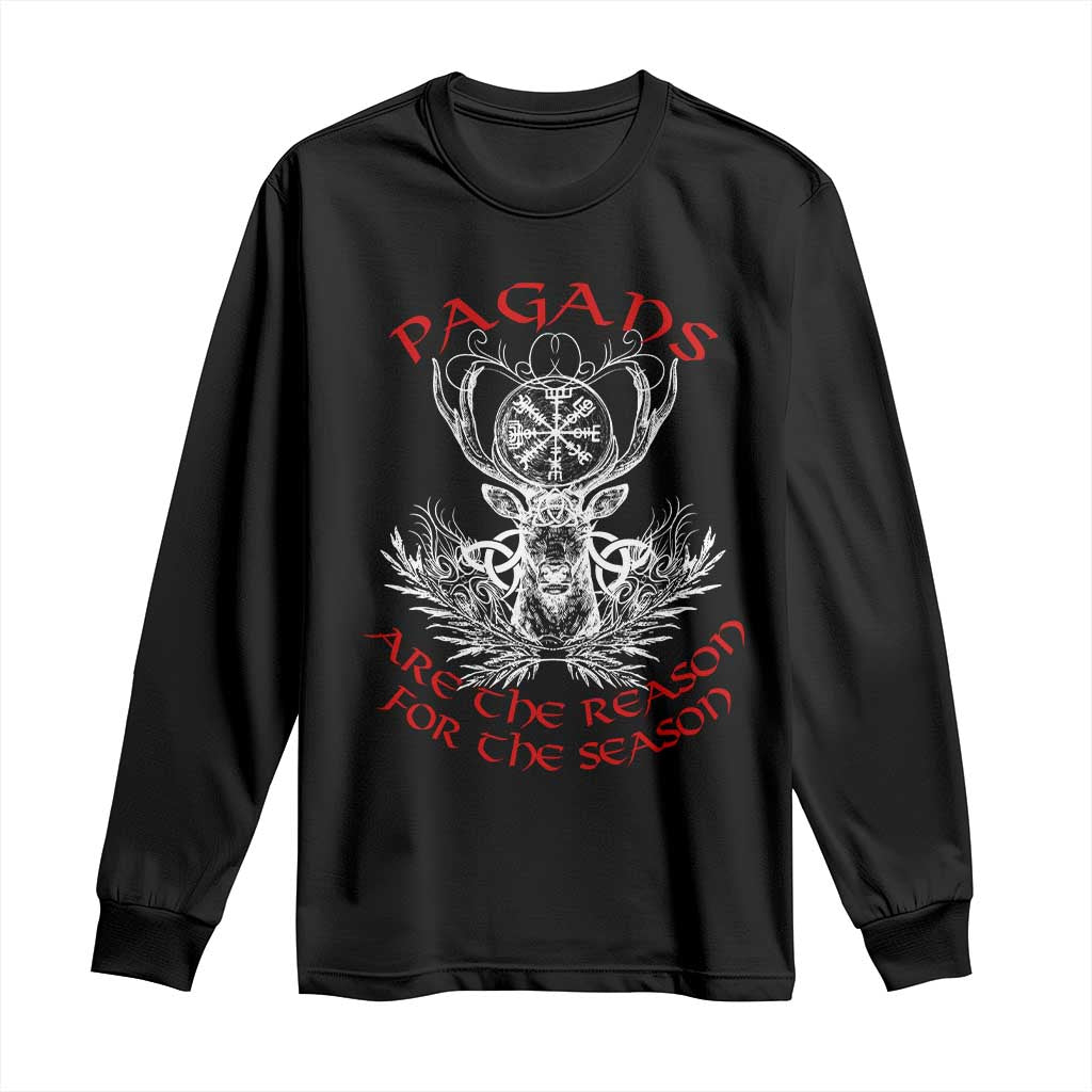 Pagans Are The Reason For The Season Long Sleeve Shirt Yule Pagan Christmas Vegvisir Symbol TS11 Black Print Your Wear