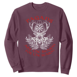 Pagans Are The Reason For The Season Sweatshirt Yule Pagan Christmas Vegvisir Symbol TS11 Maroon Print Your Wear