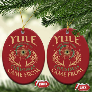 Yule Never Guess Where Xmas Come From Christmas Ornament Pentagram Circle TS11 Oval Red Print Your Wear