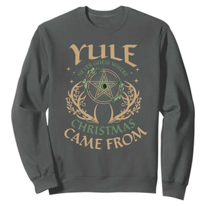 Yule Never Guess Where Christmas Come From Sweatshirt Pentagram Circle TS11 Dark Heather Print Your Wear