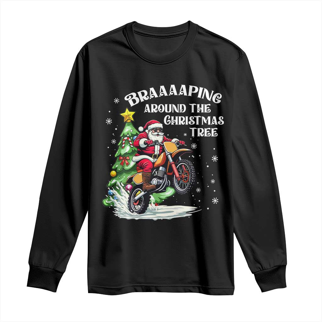 Funny Christmas Biker Long Sleeve Shirt Braaaaping Around The Christmas Tree Dirt Bike Santa TS11 Black Print Your Wear