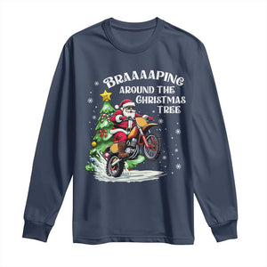 Funny Christmas Biker Long Sleeve Shirt Braaaaping Around The Christmas Tree Dirt Bike Santa TS11 Navy Print Your Wear