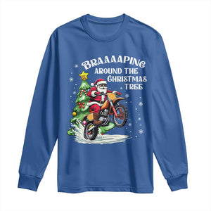 Funny Christmas Biker Long Sleeve Shirt Braaaaping Around The Christmas Tree Dirt Bike Santa TS11 Royal Blue Print Your Wear