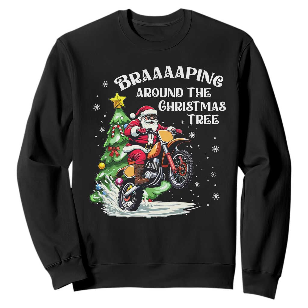 Funny Christmas Biker Sweatshirt Braaaaping Around The Christmas Tree Dirt Bike Santa TS11 Black Print Your Wear