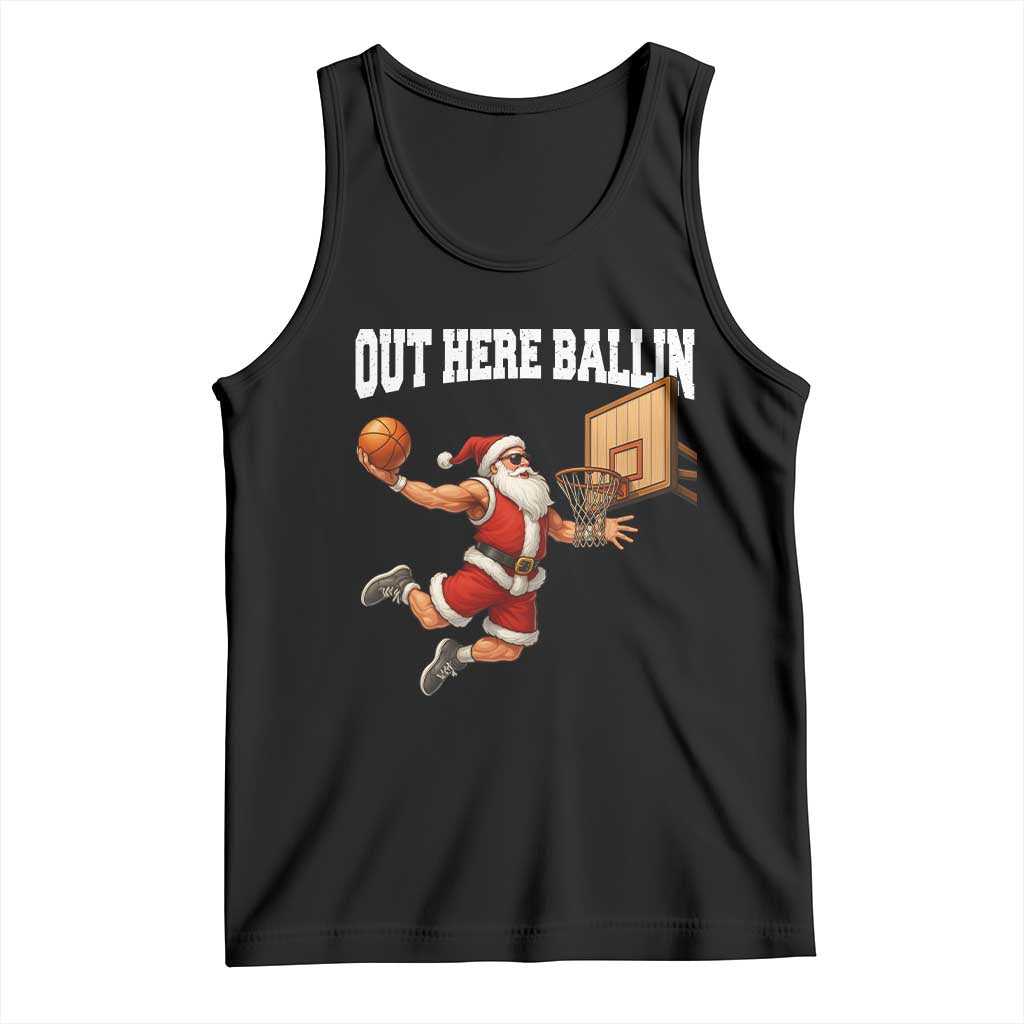 Funny Christmas Basketball Tank Top Out Here Ballin Xmas Santa Sport TS11 Black Print Your Wear