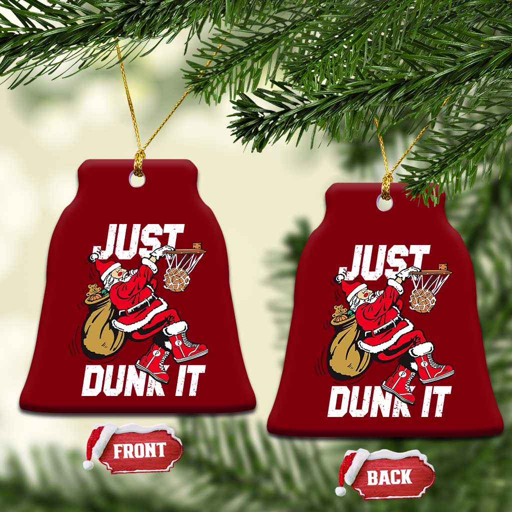 Funny Christmas Basketball Ceramic Ornament Just Dunk It Xmas Santa Sport TS11 Print Your Wear