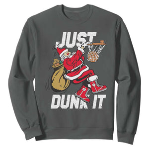 Funny Christmas Basketball Sweatshirt Just Dunk It Xmas Santa Sport TS11 Dark Heather Print Your Wear