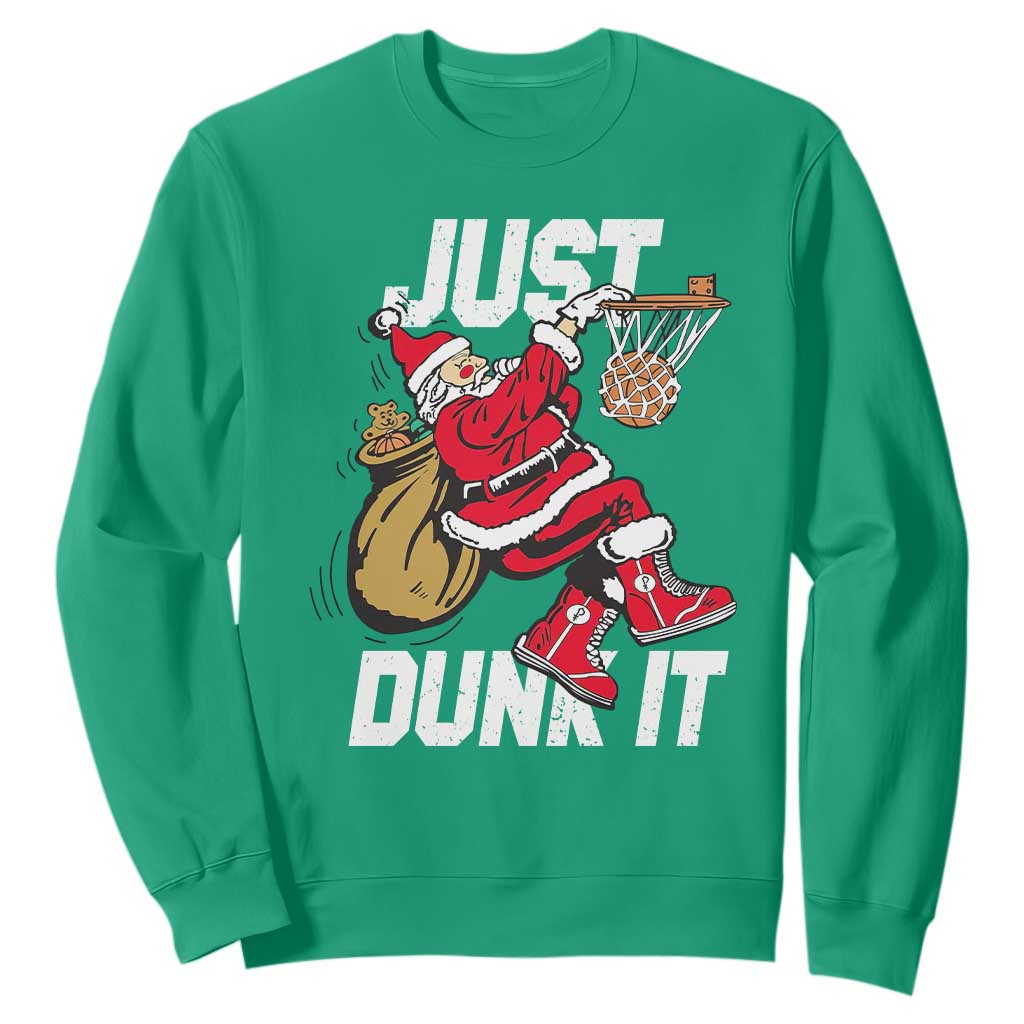 Funny Christmas Basketball Sweatshirt Just Dunk It Xmas Santa Sport TS11 Irish Green Print Your Wear