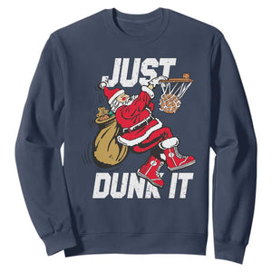 Funny Christmas Basketball Sweatshirt Just Dunk It Xmas Santa Sport TS11 Navy Print Your Wear