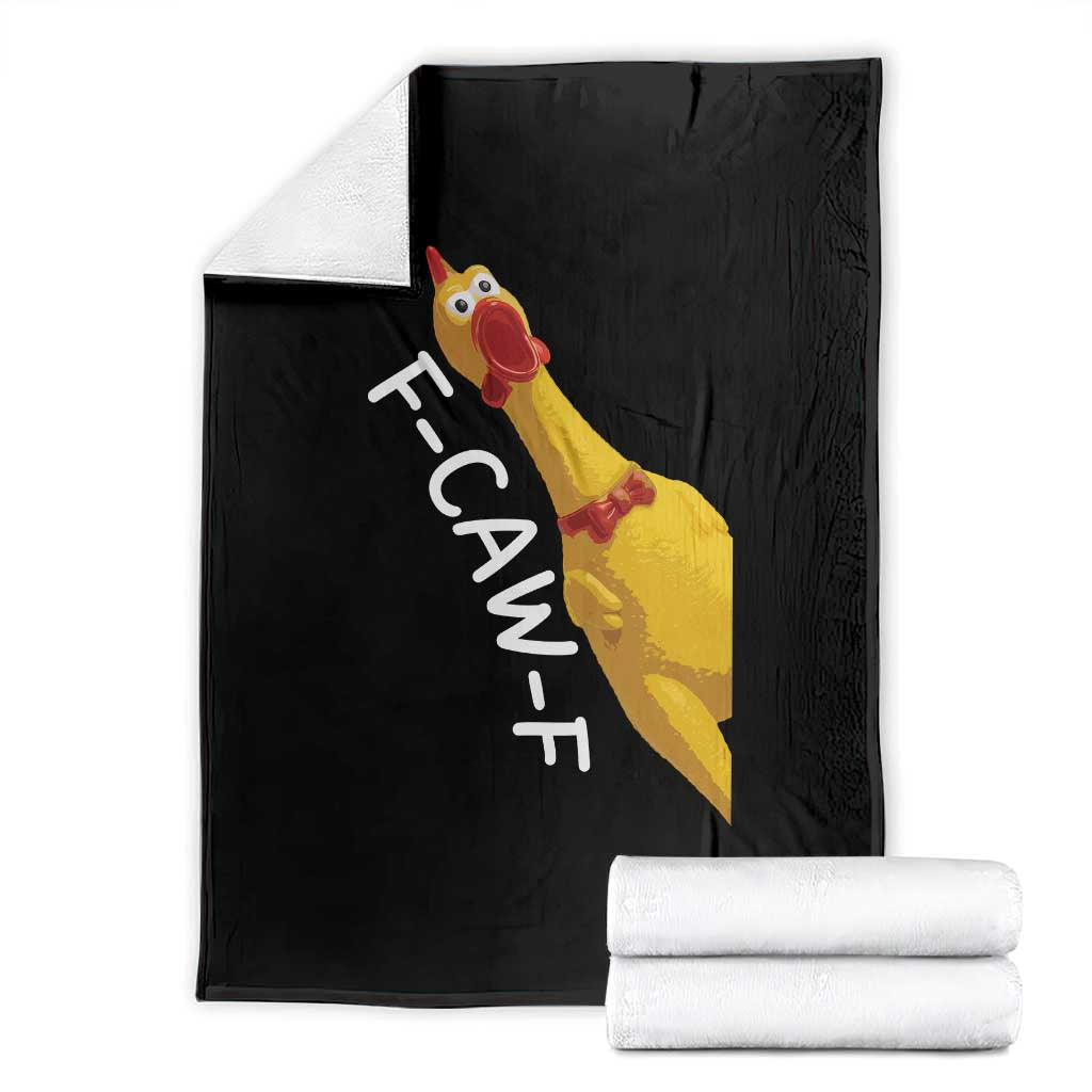 Funny F Caw F Chicken Toy Throw Blanket Poultry Humor TS11 Black Print Your Wear
