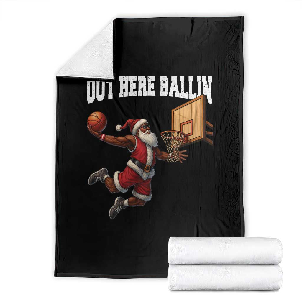 Funny Black Santa Christmas Basketball Throw Blanket Out Here Ballin Xmas Santa Sport TS11 Black Print Your Wear