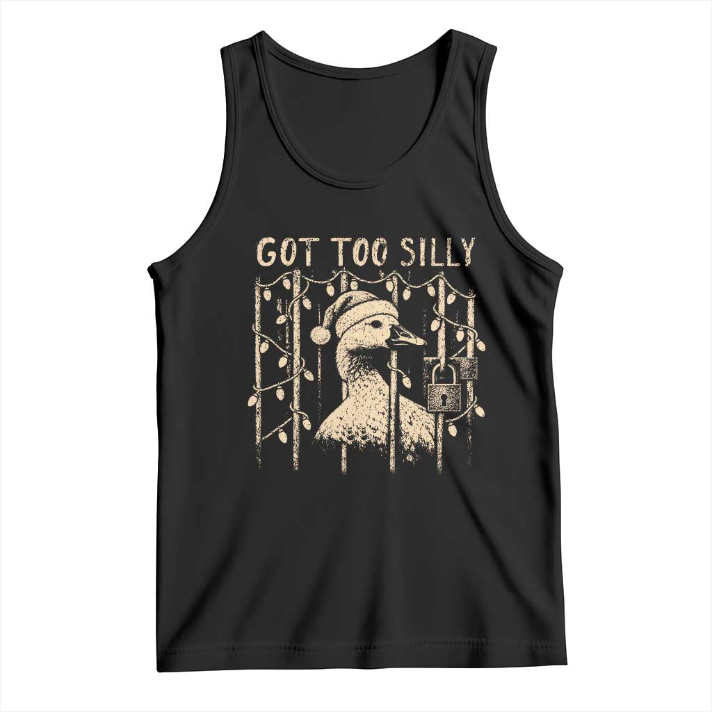 Funny Got Too Silly Christmas Tank Top Funny Goose Jailbird Prison Xmas Poultry Animal Pun