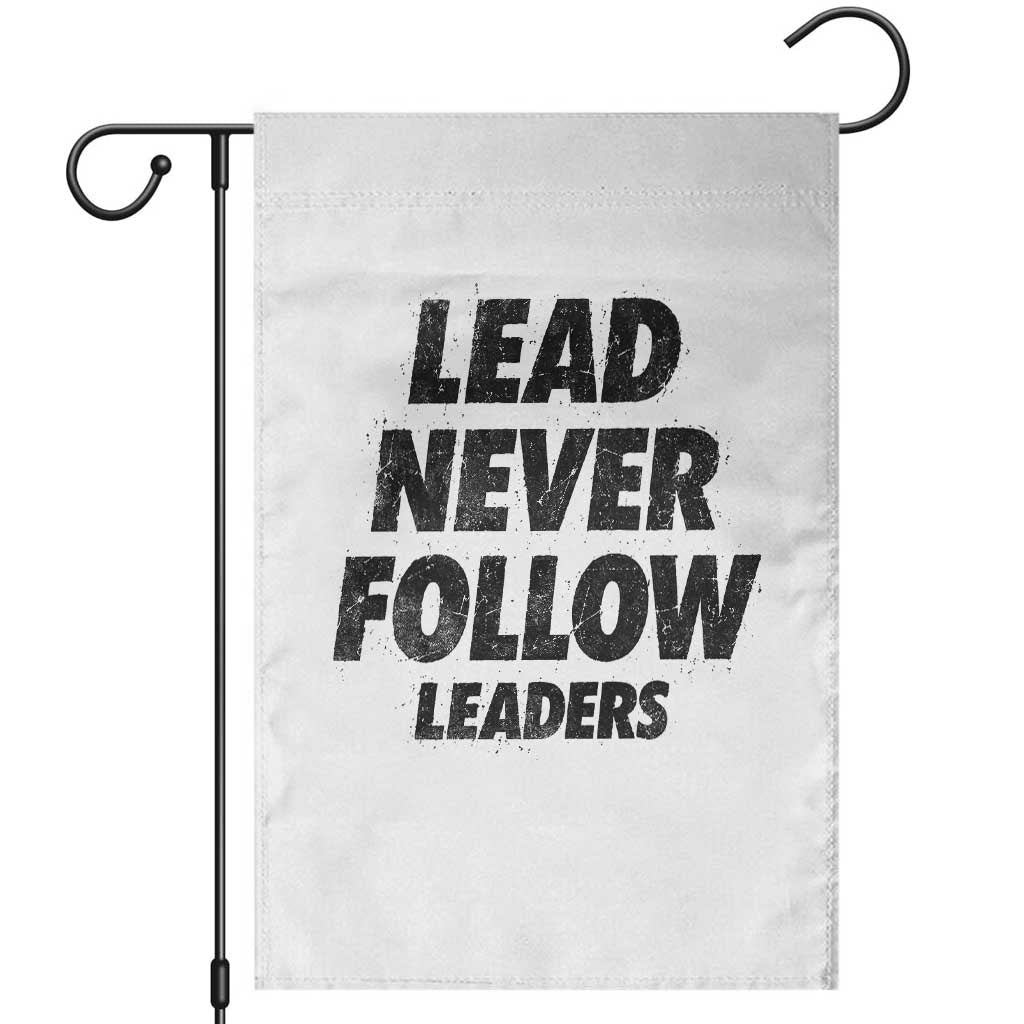 Lead Never Follow Leaders Garden Flag Funny Leadership Mindset Motivational