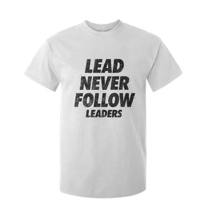 Lead Never Follow Leaders T Shirt For Kid Funny Leadership Mindset Motivational