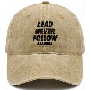 Lead Never Follow Leaders Washed Cotton Baseball Cap Funny Leadership Mindset Motivational