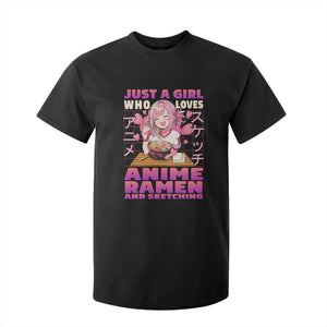 Funny Just A Girl Who Loves Anime Ramen And Sketching T Shirt For Kid Otaku Japanese Kawaii Anime Girl TS11 Black Print Your Wear