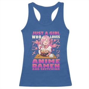 Funny Just A Girl Who Loves Anime Ramen And Sketching Racerback Tank Top Otaku Japanese Kawaii Anime Girl TS11 Royal Blue Print Your Wear