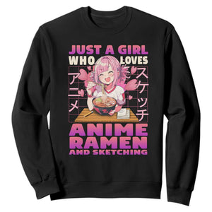 Funny Just A Girl Who Loves Anime Ramen And Sketching Sweatshirt Otaku Japanese Kawaii Anime Girl TS11 Black Print Your Wear