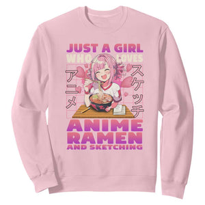 Funny Just A Girl Who Loves Anime Ramen And Sketching Sweatshirt Otaku Japanese Kawaii Anime Girl TS11 Light Pink Print Your Wear