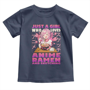 Funny Just A Girl Who Loves Anime Ramen And Sketching Toddler T Shirt Otaku Japanese Kawaii Anime Girl TS11 Navy Print Your Wear