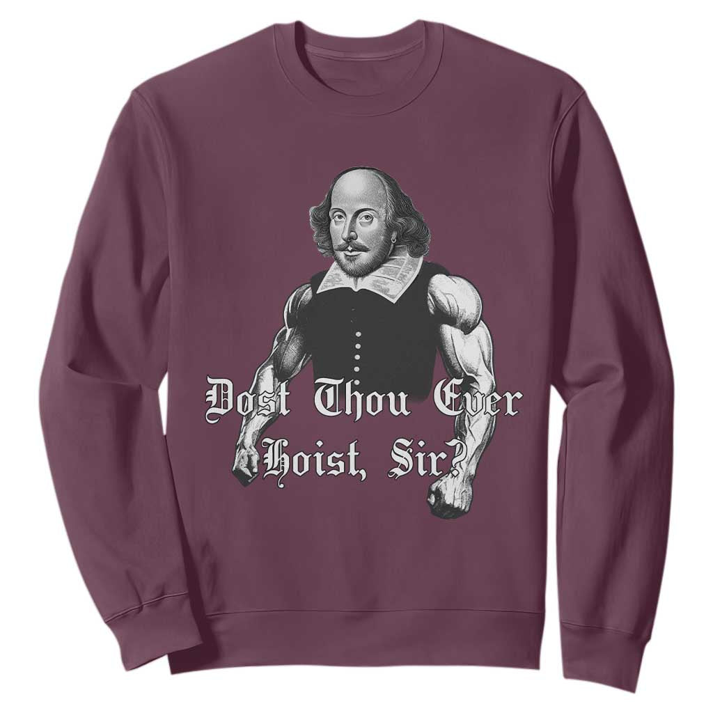 Funny Dost Thou Even Hoist Sir Gym Sweatshirt TS11 Maroon Print Your Wear