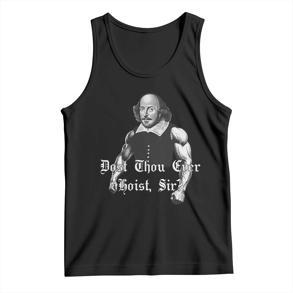 Funny Dost Thou Even Hoist Sir Gym Tank Top TS11 Black Print Your Wear