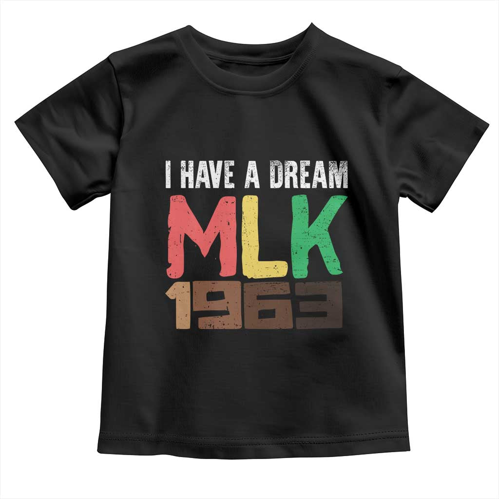 I Have A Dream Martin Luther King Toddler T Shirt MLK Day 1963 Speech TS11 Black Print Your Wear