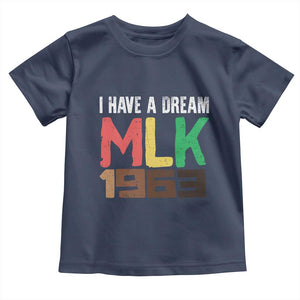 I Have A Dream Martin Luther King Toddler T Shirt MLK Day 1963 Speech TS11 Navy Print Your Wear