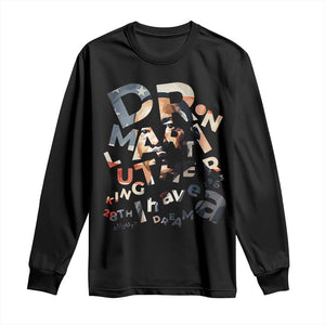 I Have A Dream Dr. Martin Luther King Long Sleeve Shirt MLK Day 1963 TS11 Black Print Your Wear