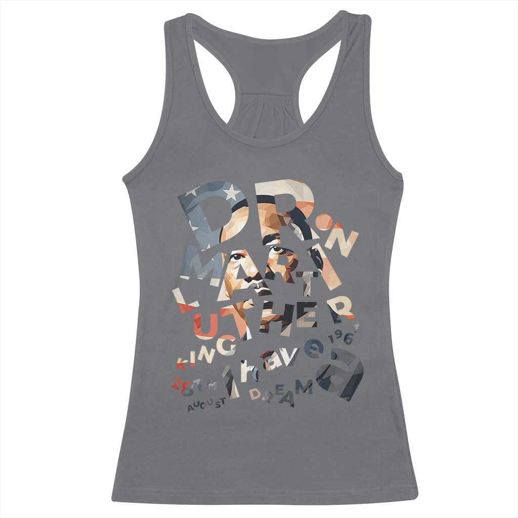 I Have A Dream Dr. Martin Luther King Racerback Tank Top MLK Day 1963 TS11 Charcoal Print Your Wear