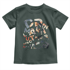 I Have A Dream Dr. Martin Luther King Toddler T Shirt MLK Day 1963 TS11 Dark Forest Green Print Your Wear