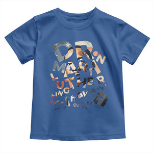 I Have A Dream Dr. Martin Luther King Toddler T Shirt MLK Day 1963 TS11 Royal Blue Print Your Wear