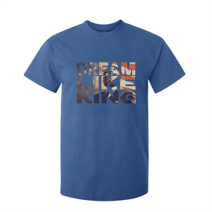 Dream Like King Dr. Martin Luther King T Shirt For Kid MLK Day Vintage American Flag TS11 Royal Blue Print Your Wear