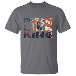 Dream Like King Dr. Martin Luther King T Shirt MLK Day Vintage American Flag TS11 Charcoal Print Your Wear