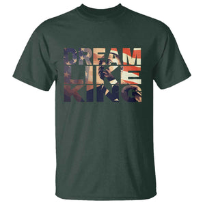 Dream Like King Dr. Martin Luther King T Shirt MLK Day Vintage American Flag TS11 Dark Forest Green Print Your Wear