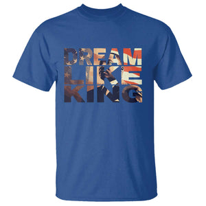 Dream Like King Dr. Martin Luther King T Shirt MLK Day Vintage American Flag TS11 Royal Blue Print Your Wear