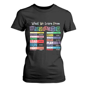 What We Learn From Black History T Shirt For Women African American Pride TS11 Black Print Your Wear