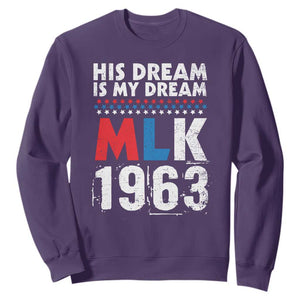 MLK His Dream Is My Dream 1963 Sweatshirt TS11 Purple Print Your Wear