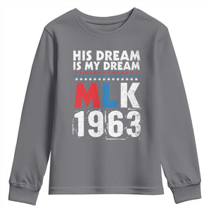 MLK His Dream Is My Dream 1963 Youth Sweatshirt TS11 Charcoal Print Your Wear